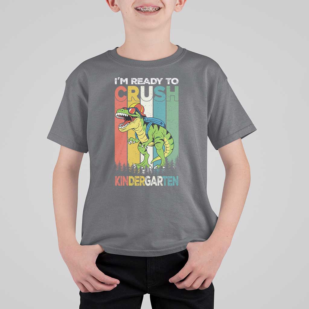 Funny Dinosaur Im Ready To Crush Kindergarten Gift T Shirt For Kid - Wonder Print Shop