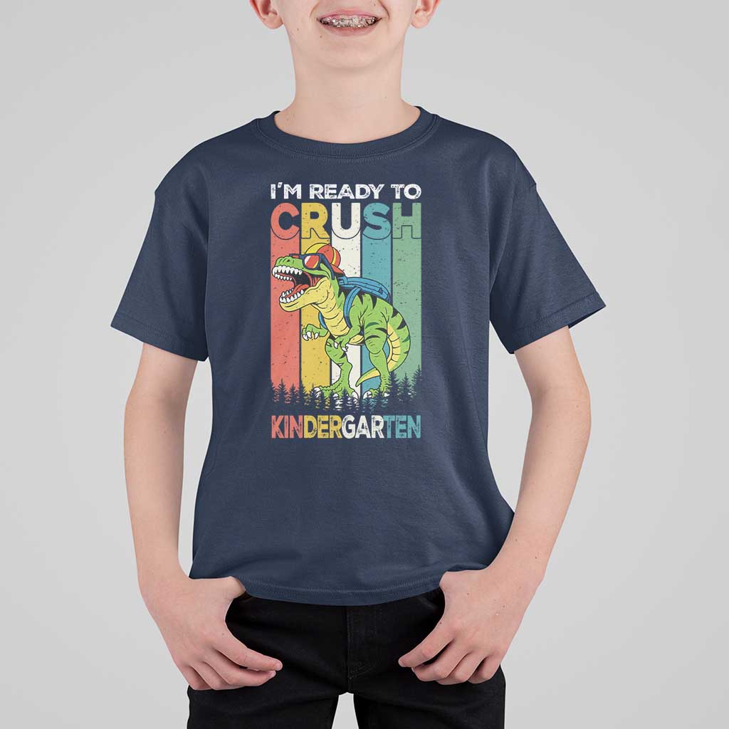 Funny Dinosaur Im Ready To Crush Kindergarten Gift T Shirt For Kid - Wonder Print Shop