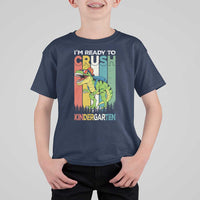 Funny Dinosaur Im Ready To Crush Kindergarten Gift T Shirt For Kid - Wonder Print Shop