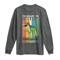 Funny Dinosaur Im Ready To Crush Kindergarten Gift Long Sleeve Shirt - Wonder Print Shop