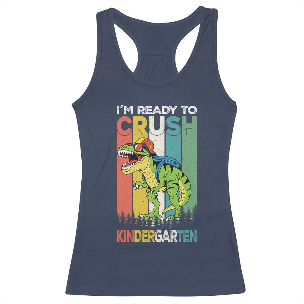 Funny Dinosaur Im Ready To Crush Kindergarten Gift Racerback Tank Top - Wonder Print Shop
