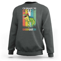 Funny Dinosaur Im Ready To Crush Kindergarten Gift Sweatshirt - Wonder Print Shop