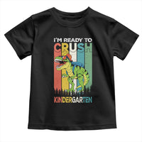 Funny Dinosaur Im Ready To Crush Kindergarten Gift Toddler T Shirt - Wonder Print Shop