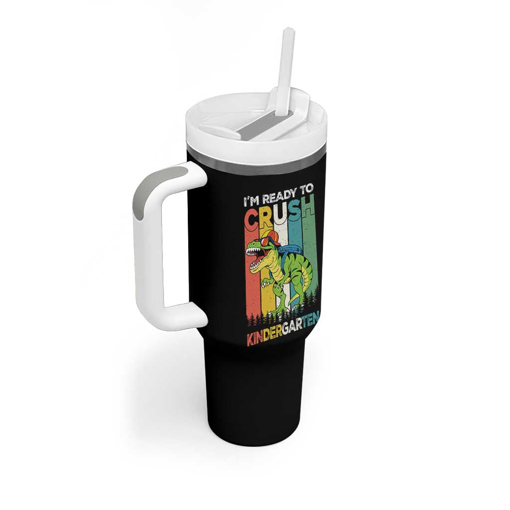 Funny Dinosaur Im Ready To Crush Kindergarten Gift Tumbler With Handle