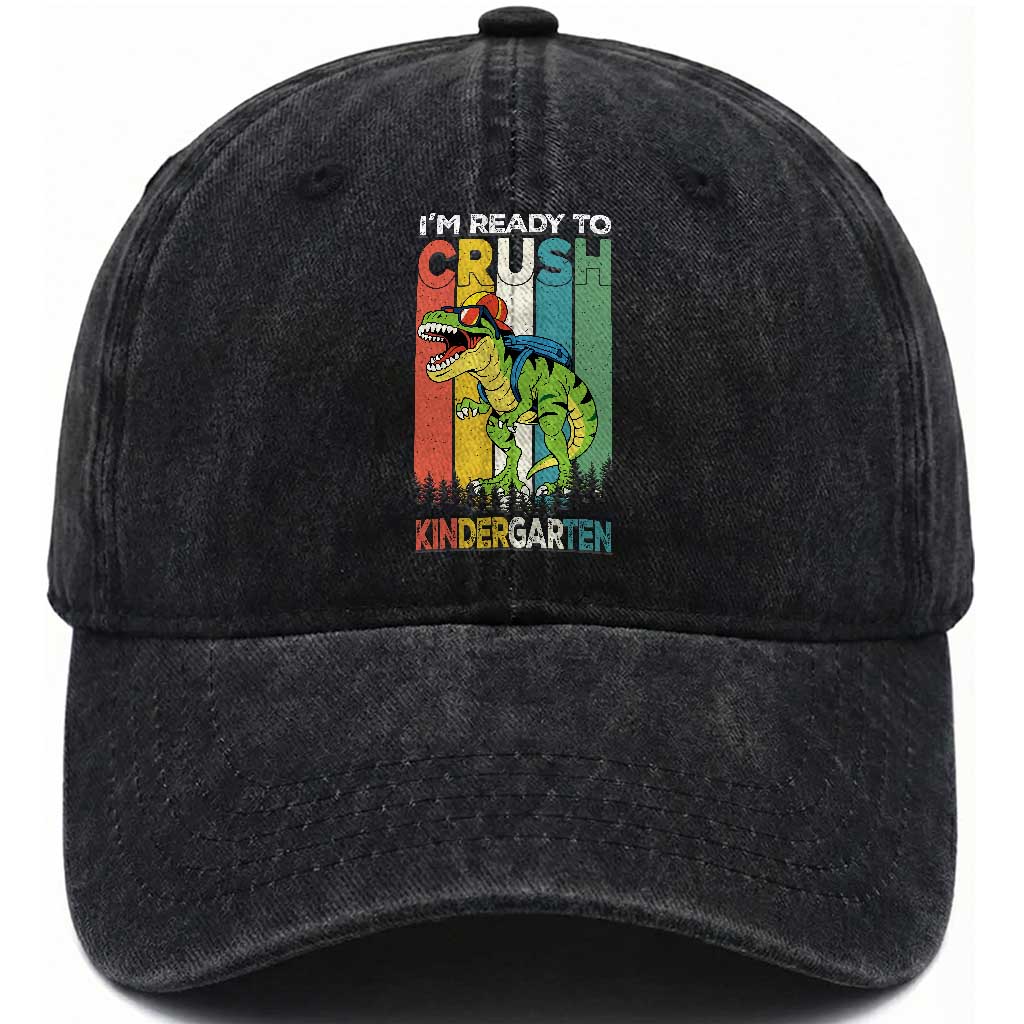 Funny Dinosaur Im Ready To Crush Kindergarten Gift Washed Cotton Baseball Cap