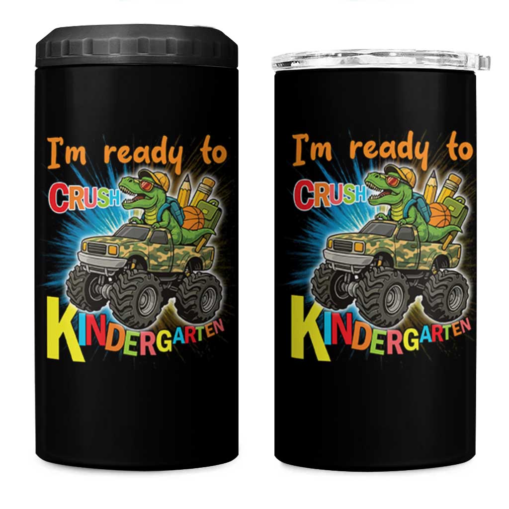 Im Ready To Crush Kindergarten 4 in 1 Can Cooler Tumbler Dinosaur Driving Truck Gift