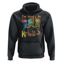 Im Ready To Crush Kindergarten Hoodie Dinosaur Driving Truck Gift - Wonder Print Shop