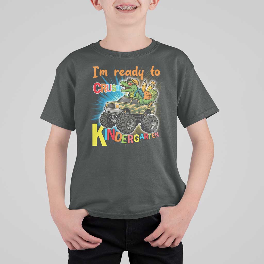 Im Ready To Crush Kindergarten T Shirt For Kid Dinosaur Driving Truck Gift - Wonder Print Shop