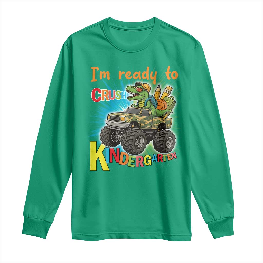 Im Ready To Crush Kindergarten Long Sleeve Shirt Dinosaur Driving Truck Gift - Wonder Print Shop