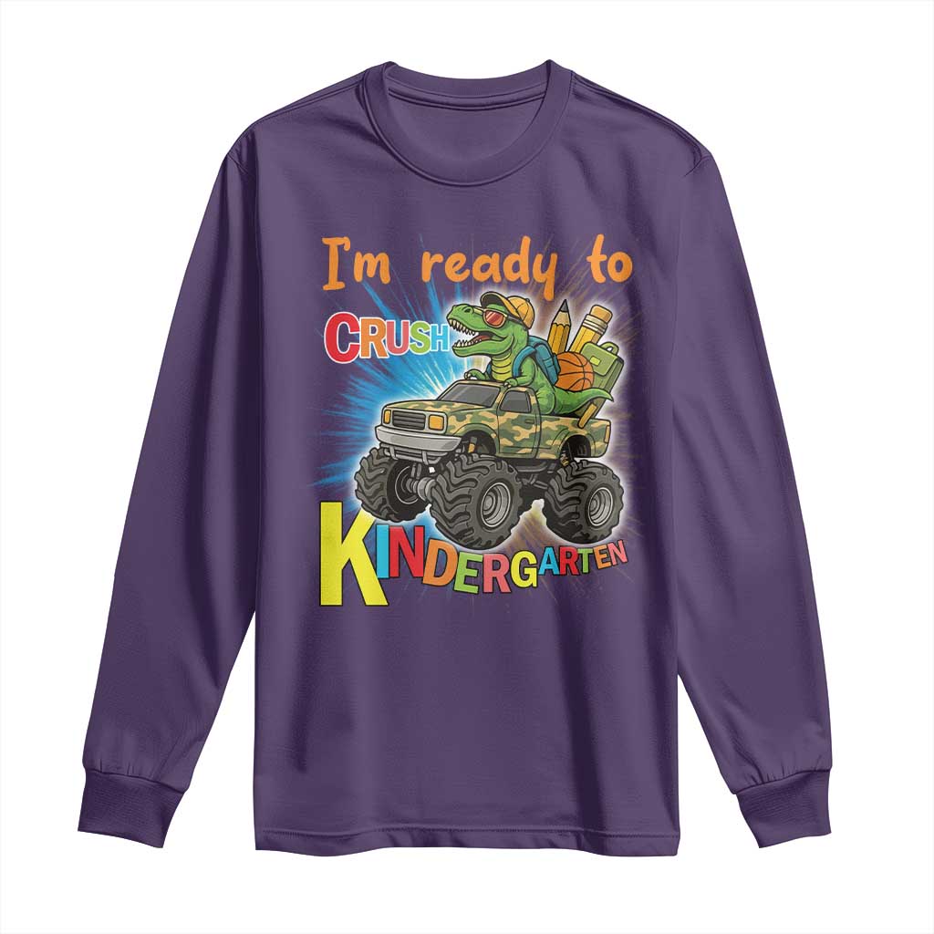 Im Ready To Crush Kindergarten Long Sleeve Shirt Dinosaur Driving Truck Gift - Wonder Print Shop