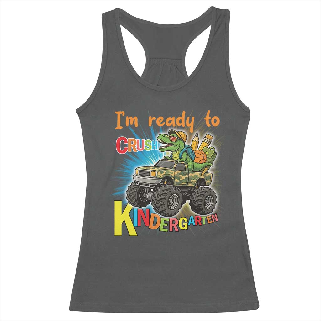 Im Ready To Crush Kindergarten Racerback Tank Top Dinosaur Driving Truck Gift - Wonder Print Shop