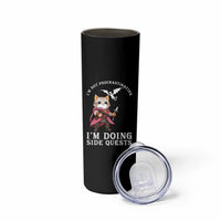 Im Not Procrastinating Im Doing Side Quests Skinny Tumbler Funny RPG Gamer Cat Lover Gift
