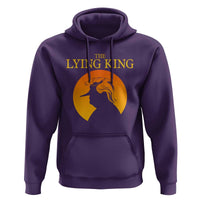 Funny The Lying King Long Nose Silhouette Hoodie Vintage Political Satire Statement Gift