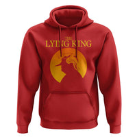 Funny The Lying King Long Nose Silhouette Hoodie Vintage Political Satire Statement Gift