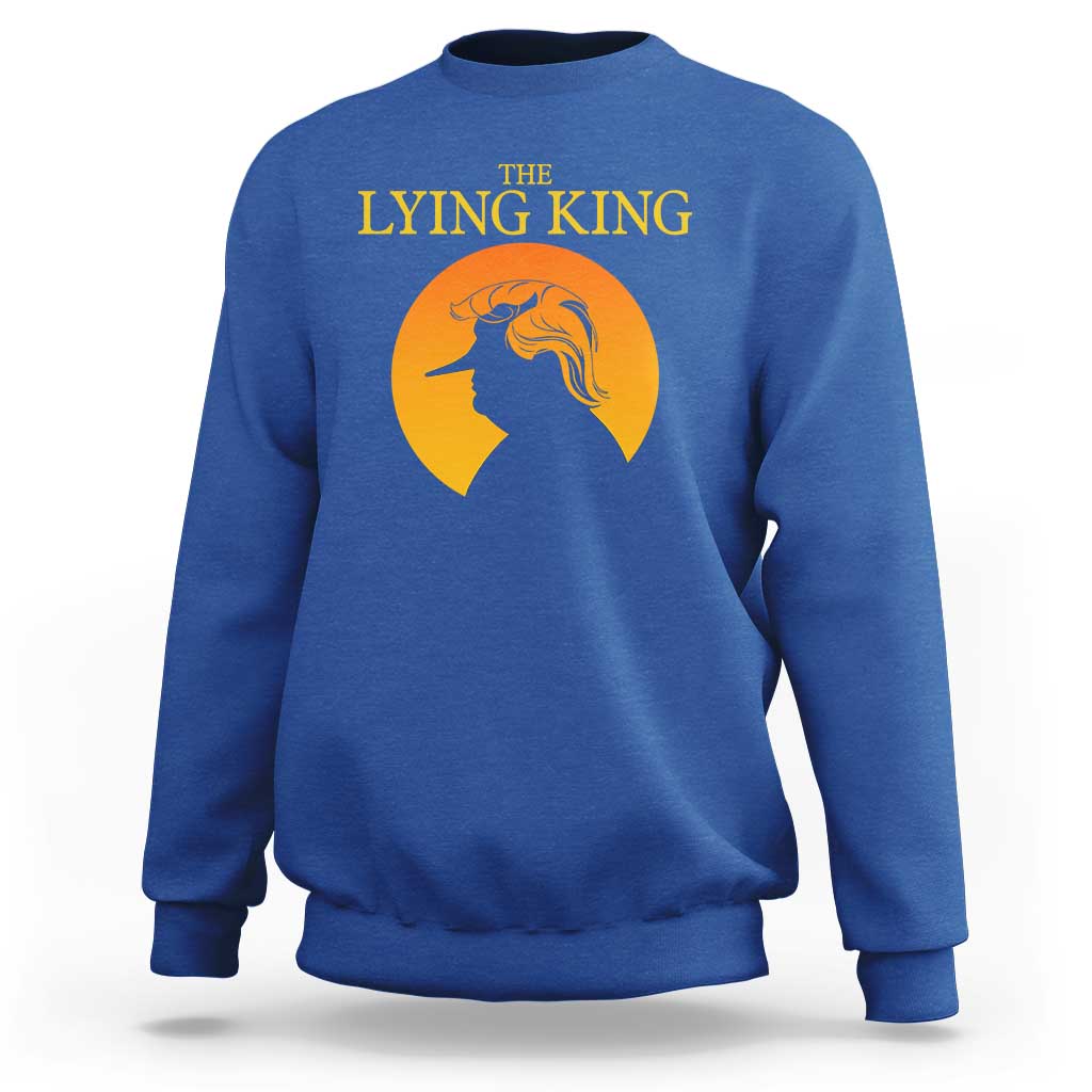 Funny The Lying King Long Nose Silhouette Sweatshirt Vintage Political Satire Statement Gift