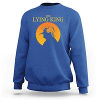 Funny The Lying King Long Nose Silhouette Sweatshirt Vintage Political Satire Statement Gift