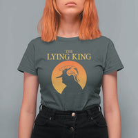 Funny The Lying King Long Nose Silhouette T Shirt For Women Vintage Political Satire Statement Gift