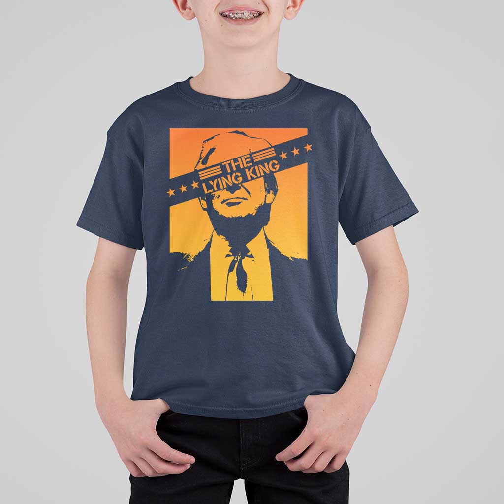 The Lying King Political Satire T Shirt For Kid Funny Bold Sarcastic Statement Gift