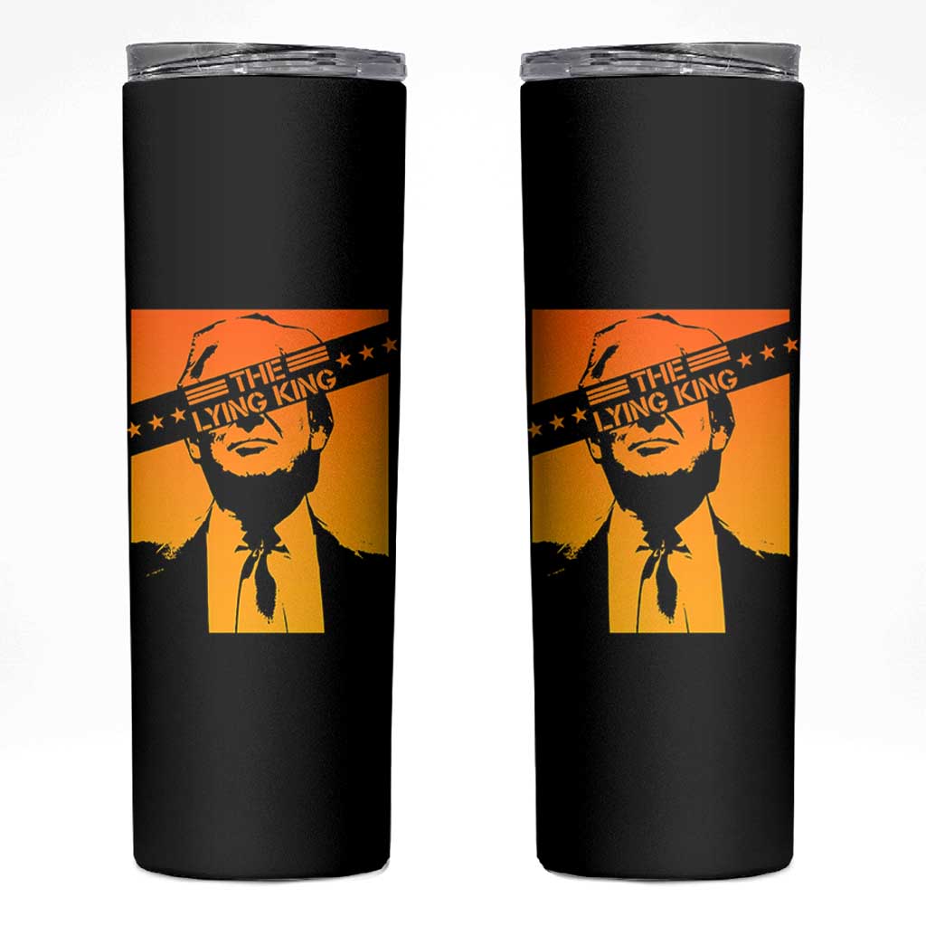 The Lying King Political Satire Skinny Tumbler Funny Bold Sarcastic Statement Gift