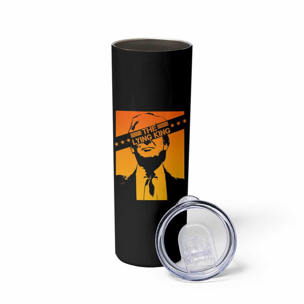 The Lying King Political Satire Skinny Tumbler Funny Bold Sarcastic Statement Gift