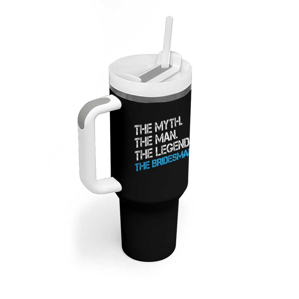 The Myth The Man The Legend Bridesman Tumbler With Handle Wedding Party Bridal Crew Gift