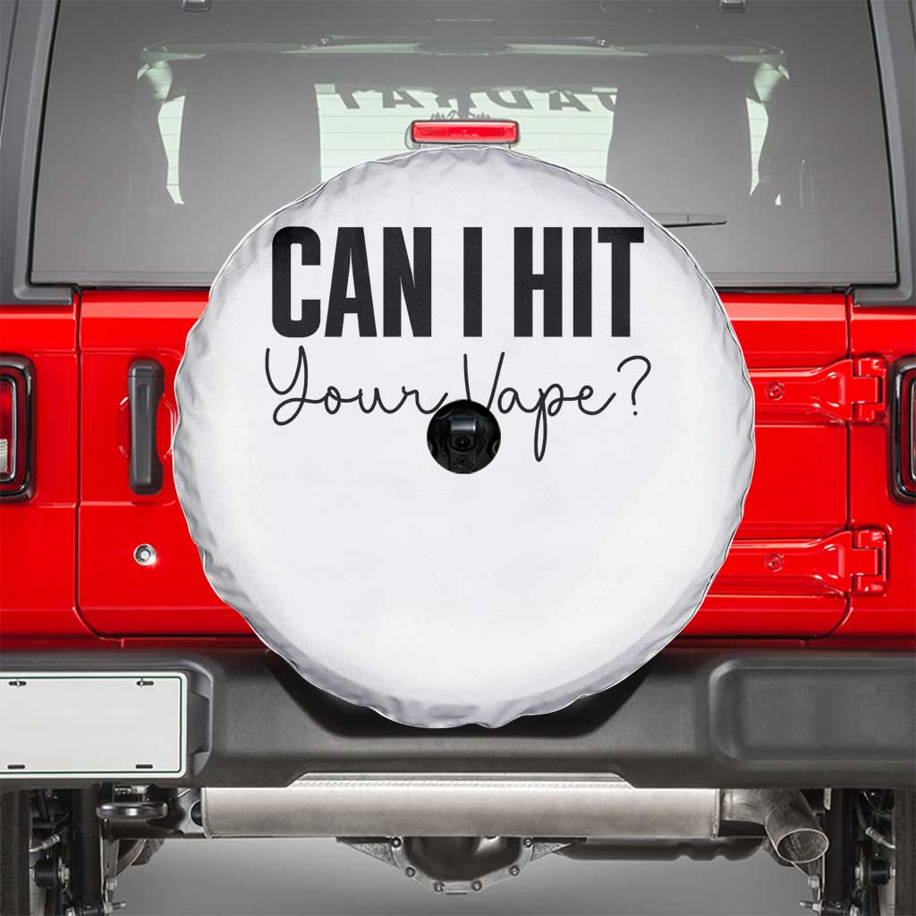 Funny Can I Hit Your Vape Quote Spare Tire Cover Vaping Lover Gift