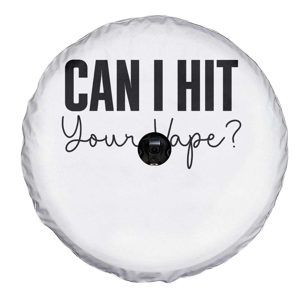 Funny Can I Hit Your Vape Quote Spare Tire Cover Vaping Lover Gift