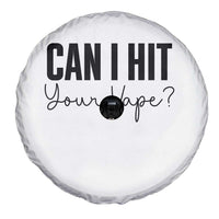 Funny Can I Hit Your Vape Quote Spare Tire Cover Vaping Lover Gift
