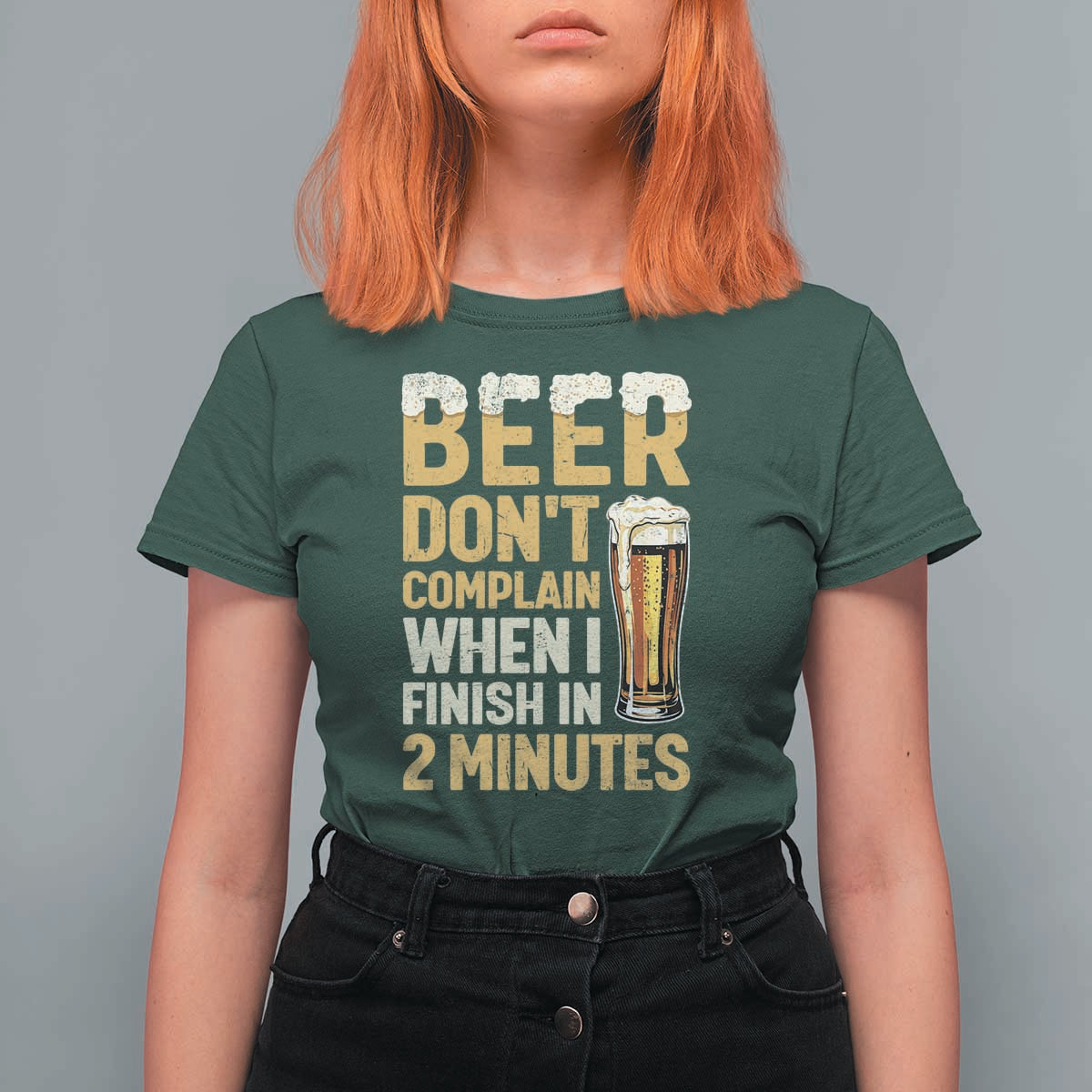 Beer Dont Complain When I Finish In 2 Minutes Quote T Shirt For Women Drinking Lover Humor Gift