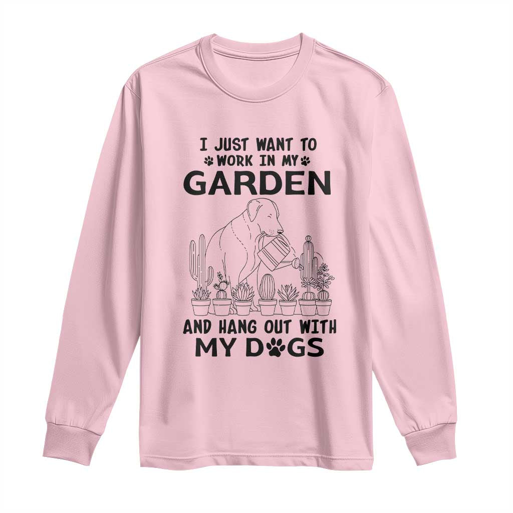 I Just Want To Garden And Hangout With My Dog Long Sleeve Shirt Gardener Gift - Wonder Print Shop