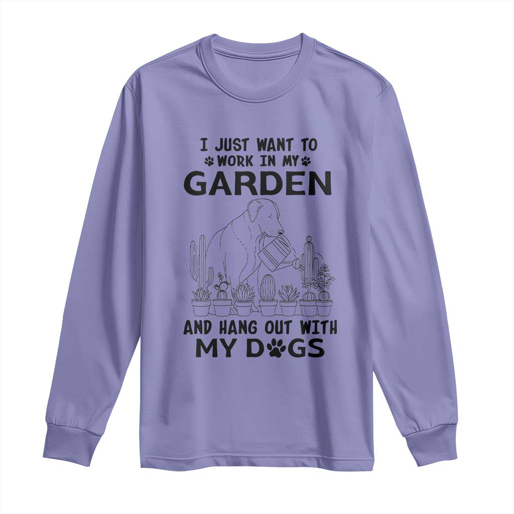I Just Want To Garden And Hangout With My Dog Long Sleeve Shirt Gardener Gift - Wonder Print Shop