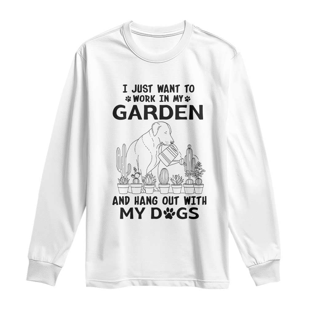 I Just Want To Garden And Hangout With My Dog Long Sleeve Shirt Gardener Gift - Wonder Print Shop