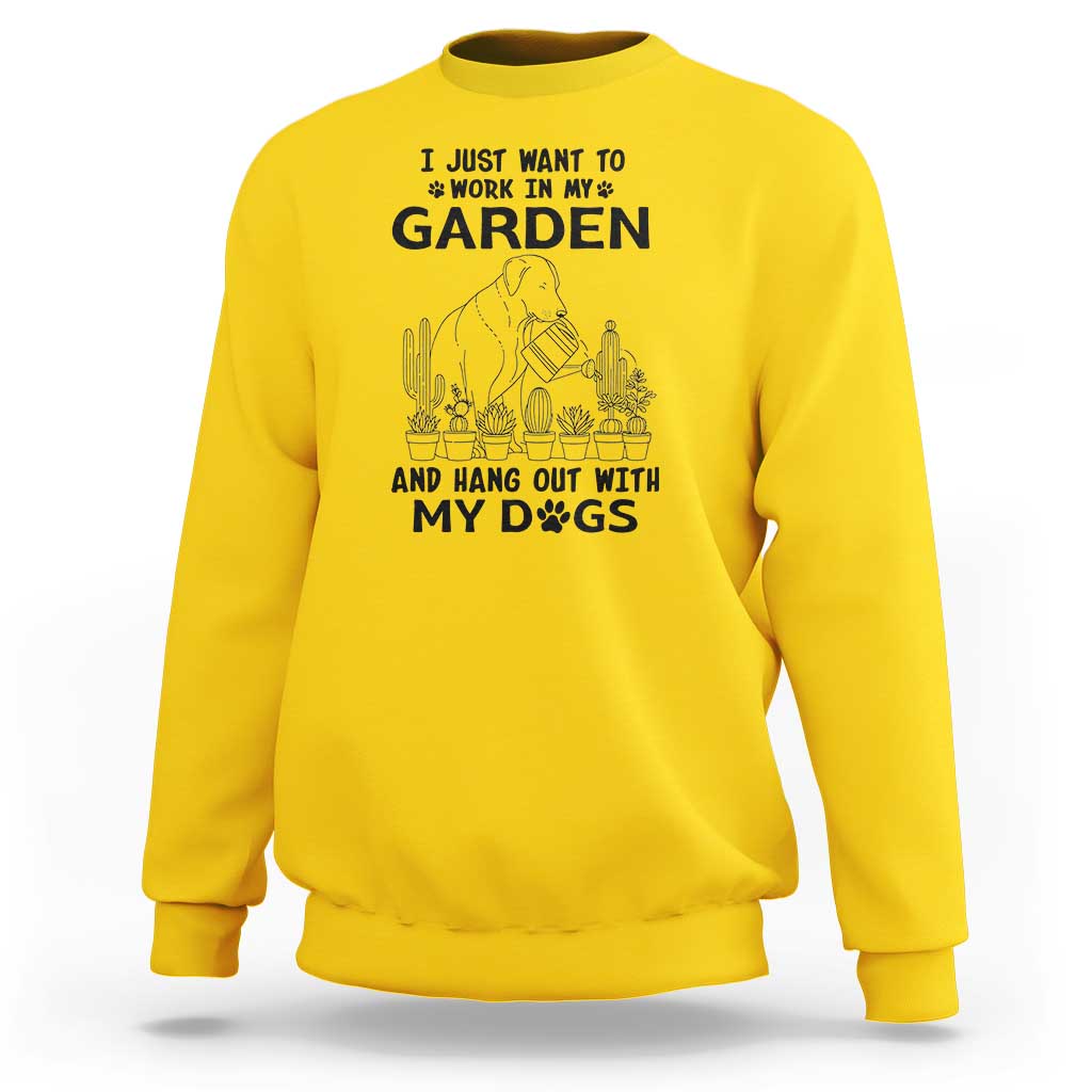 I Just Want To Garden And Hangout With My Dog Sweatshirt Gardener Gift - Wonder Print Shop