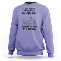I Just Want To Garden And Hangout With My Dog Sweatshirt Gardener Gift - Wonder Print Shop