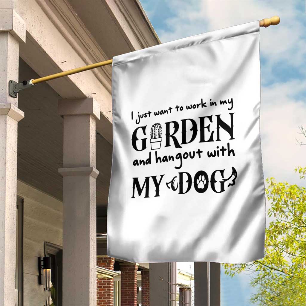 Gardener Dog Lover Gift Garden Flag I Just Want To Garden And Hangout With My Dog - Wonder Print Shop