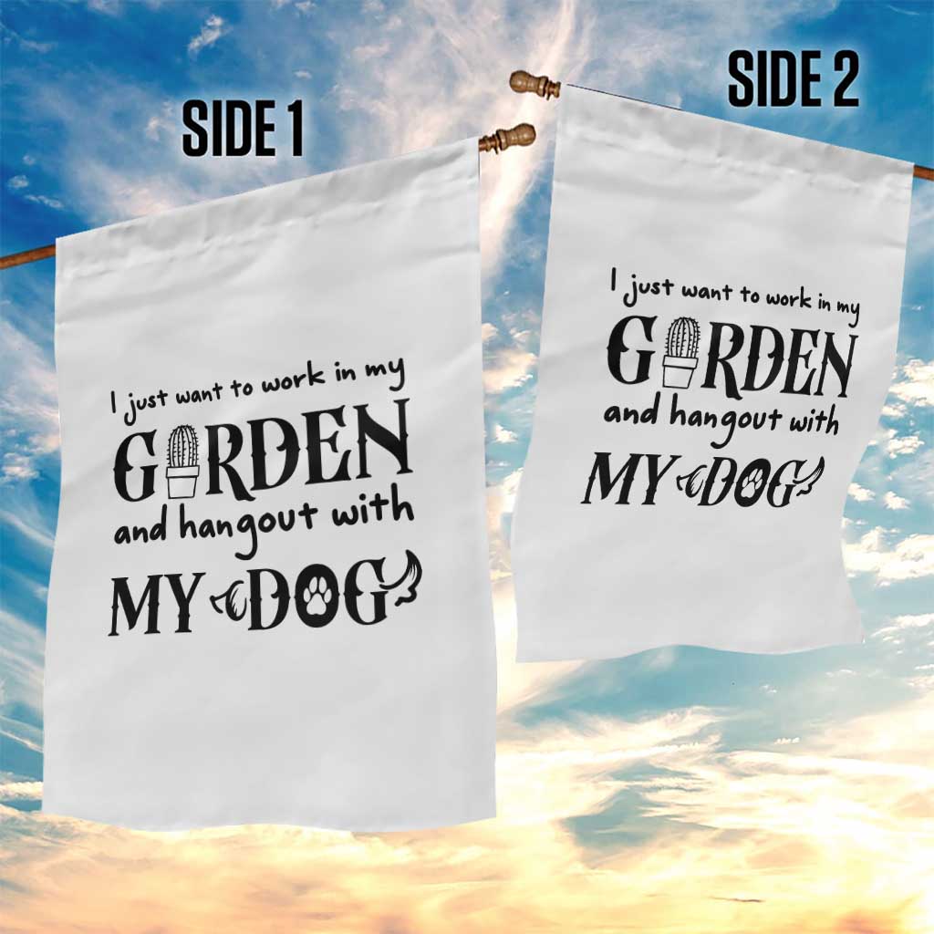 Gardener Dog Lover Gift Garden Flag I Just Want To Garden And Hangout With My Dog - Wonder Print Shop