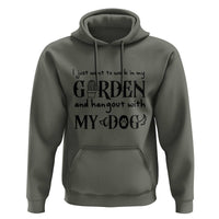Gardener Dog Lover Gift Hoodie I Just Want To Garden And Hangout With My Dog - Wonder Print Shop