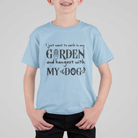 Gardener Dog Lover Gift T Shirt For Kid I Just Want To Garden And Hangout With My Dog - Wonder Print Shop