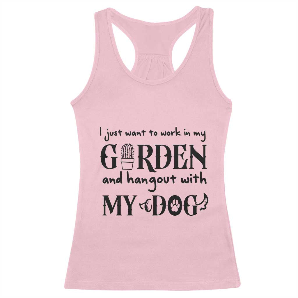 Gardener Dog Lover Gift Racerback Tank Top I Just Want To Garden And Hangout With My Dog - Wonder Print Shop