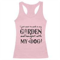 Gardener Dog Lover Gift Racerback Tank Top I Just Want To Garden And Hangout With My Dog - Wonder Print Shop