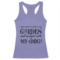 Gardener Dog Lover Gift Racerback Tank Top I Just Want To Garden And Hangout With My Dog - Wonder Print Shop
