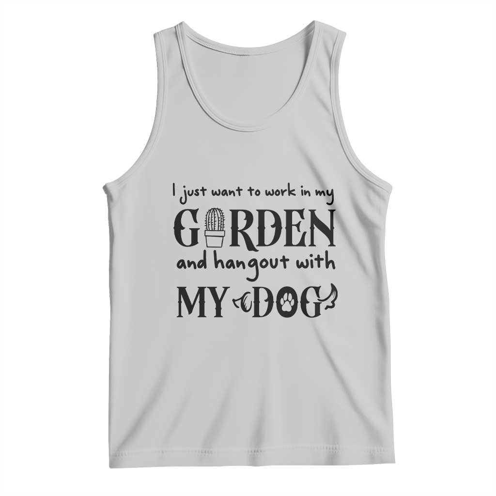 Gardener Dog Lover Gift Tank Top I Just Want To Garden And Hangout With My Dog - Wonder Print Shop