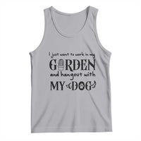 Gardener Dog Lover Gift Tank Top I Just Want To Garden And Hangout With My Dog - Wonder Print Shop