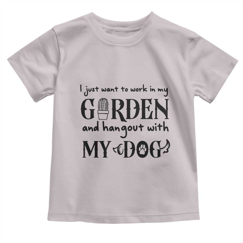 Gardener Dog Lover Gift Toddler T Shirt I Just Want To Garden And Hangout With My Dog - Wonder Print Shop