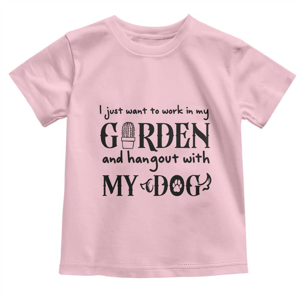 Gardener Dog Lover Gift Toddler T Shirt I Just Want To Garden And Hangout With My Dog - Wonder Print Shop