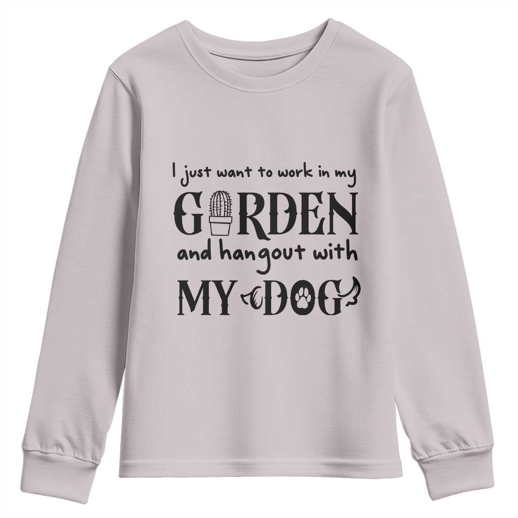 Gardener Dog Lover Gift Youth Sweatshirt I Just Want To Garden And Hangout With My Dog - Wonder Print Shop