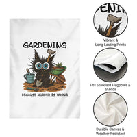 Gardening Because Murder Is Wrong Garden Flag Funny Black Cat Gardener Gift - Wonder Print Shop