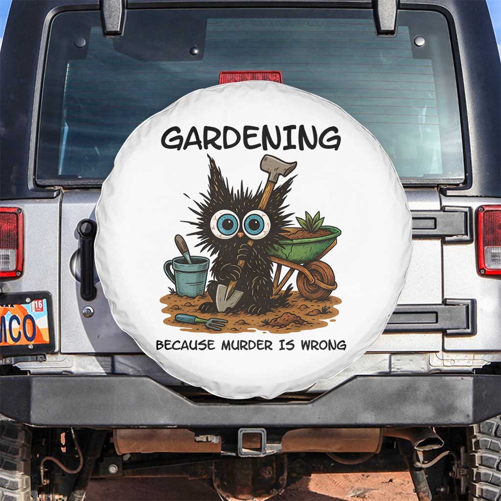 Gardening Because Murder Is Wrong Spare Tire Cover Funny Black Cat Gardener Gift - Wonder Print Shop