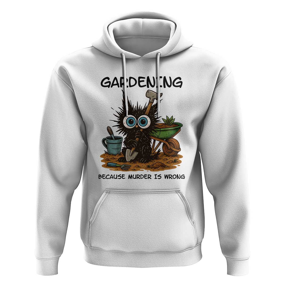 Gardening Because Murder Is Wrong Hoodie Funny Black Cat Gardener Gift - Wonder Print Shop