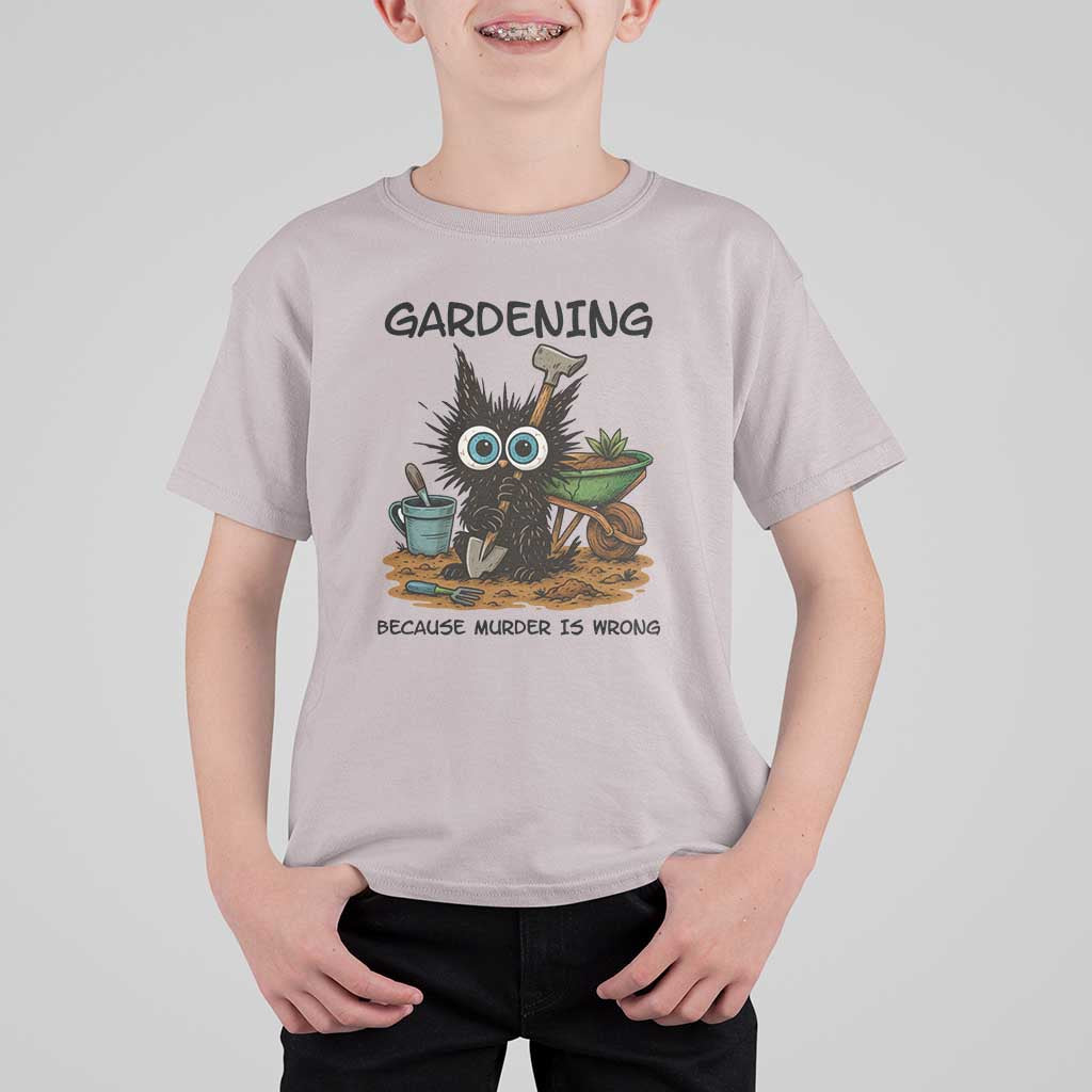 Gardening Because Murder Is Wrong T Shirt For Kid Funny Black Cat Gardener Gift - Wonder Print Shop